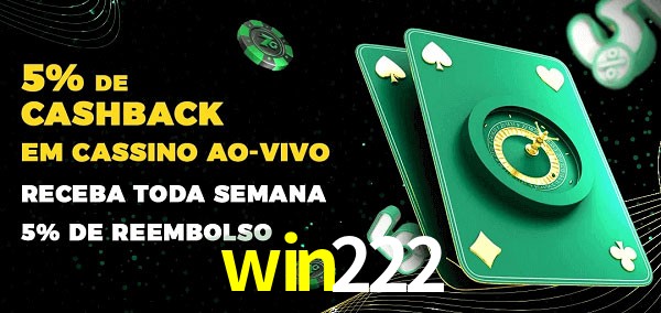 Promoções do cassino ao Vivo win222